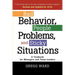 Bad Behavior, People Problems and Sticky Situations: A Toolbook for Managers and Team Leaders