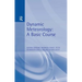 Dynamic Meteorology: A Basic Course