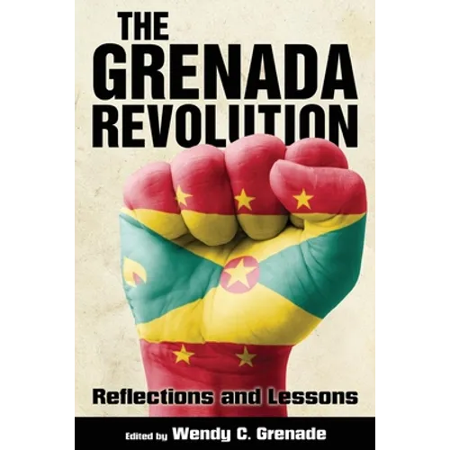 Grenada Revolution: Reflections and Lessons