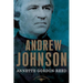 Andrew Johnson: The American Presidents Series: The 17th President, 1865-1869