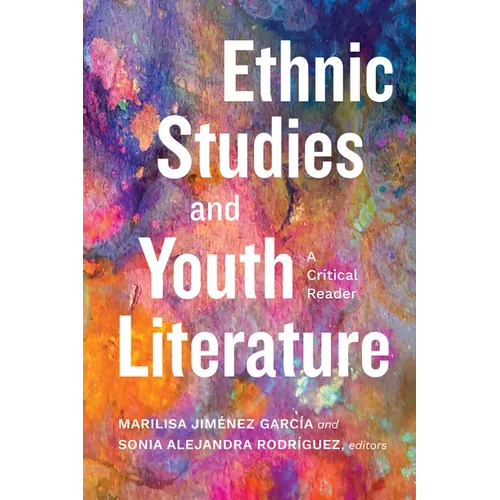 Ethnic Studies and Youth Literature: A Critical Reader - Paperback