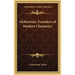 Alchemists, Founders of Modern Chemistry