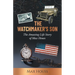 The Watchmaker's Son: The Amazing Life Story of Max Houss