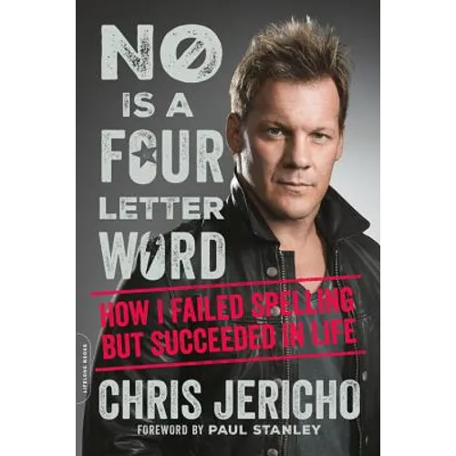 No Is a Four-Letter Word: How I Failed Spelling But Succeeded in Life