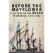 Before the Mayflower: A History of the Negro in America, 1619-1962