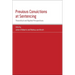Previous Convictions at Sentencing: Theoretical and Applied Perspectives