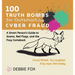 100 Truth Bombs for Outsmarting Cyber Fraud