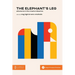 The Elephant's Leg: Adventures in the Creative Industries