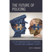 The Future of Policing: 200 Recommendations to Enhance Policing and Community Safety