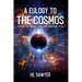 A Eulogy to the Cosmos