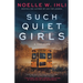 Such Quiet Girls