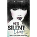 Her Silent Cries: There's A Story Behind Every Tear.