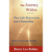 The Journey Within: Past-Life Regression and Channeling