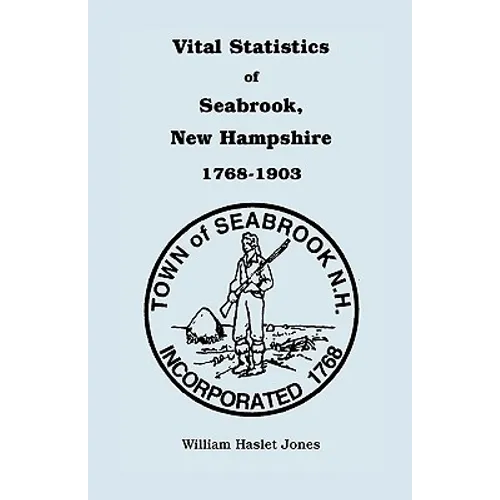 Vital Statistics of Seabrook, New Hampshire, 1768-1903