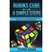 Rubiks Cube In 8 Simple Steps - Learn The Solution Fast In Eight Easy Step-By-Step Instructions For Kids And Beginners