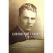 Grisha's Loop - My Slavic Saga: From the Bolshevik Revolution to America a Story of Courage and Survival