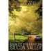 Back to the Land in Silicon Valley