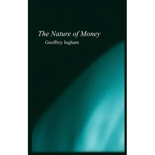 Nature of Money: New Directions in Political Economy