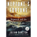 Neptune's Fortune: The Billion-Dollar Shipwreck and the Ghosts of the Spanish Empire