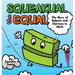 Squeakual the Equal: A Hilarious Math Adventure About Balance and Fairness!