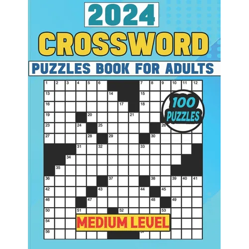 2024 Crossword Puzzles Book For Adults (Medium Level): 100 Easy To Medium Crossword Puzzles For Adults, Man & Women Challenging With Easy Solution.