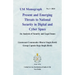 Present and Emerging Threats to National Security in Digital and Cyber Space: An Analysis of Security and Legal Issues