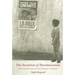 The Invention of Decolonization: The Algerian War and the Remaking of France