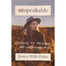 Unspeakable: Surviving My Childhood and Finding My Voice