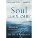 Soul Leadership: Rebound from Crisis, Grow in Resilience, Live from Wholeness