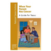 When Your Parent Has Cancer: A Guide for Teens