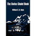 The Swiss Chalet Book