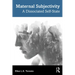 Maternal Subjectivity: A Dissociated Self-State