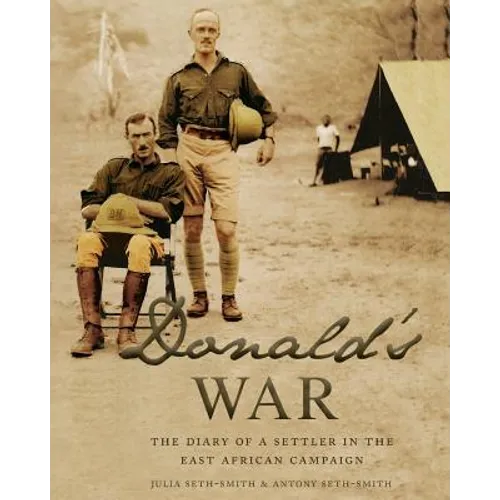 Donald's War: The Diary of a Settler in the East Africa Campaign