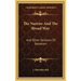 The Narrow And The Broad Way: And Other Sermons Of Salvation