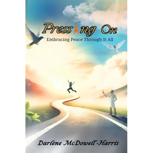 Pressing On: Embracing Peace Through It All