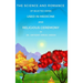 The Science and Romance of Selected Herbs Used in Medicine and Religious Ceremony