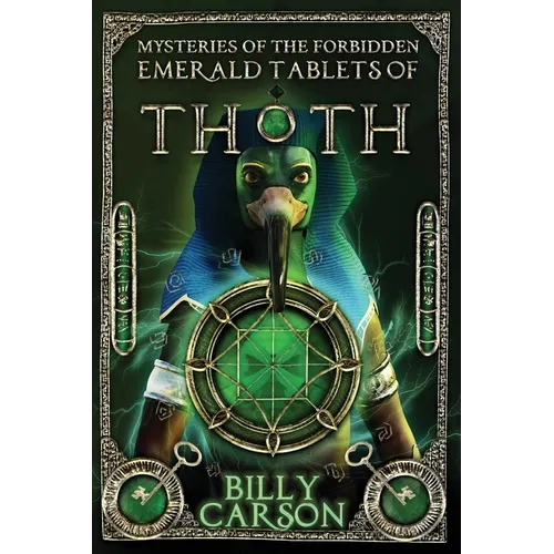 Mysteries Of The Forbidden Emerald Tablets Of Thoth