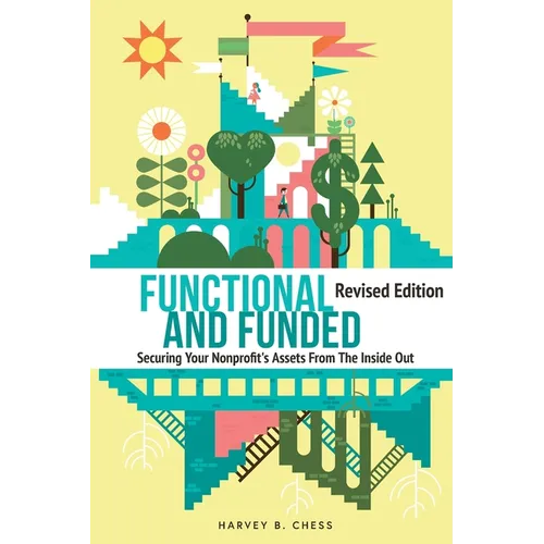 Functional and Funded: Securing Your Nonprofit's Assets From The Inside Out