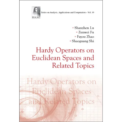 Hardy Operators on Euclidean Spaces and Related Topics