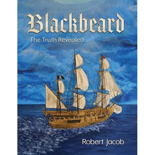 Blackbeard: The Truth Revealed