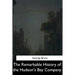 The Remarkable History of the Hudson's Bay Company
