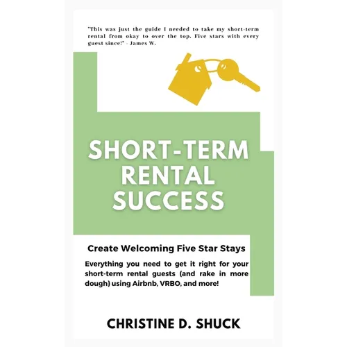 Short-Term Rental Success: Create Welcoming Five Star Stays