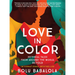 Love in Color: Mythical Tales from Around the World, Retold