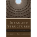 Ideas and Structures: Essays in Architectural History