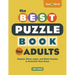 The Best Puzzle Book for Adults: Popular Word, Logic, and Math Puzzles to Entertain Your Brain