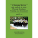 A Historical Review and Analysis of Army Physical Readiness Training and Assessment