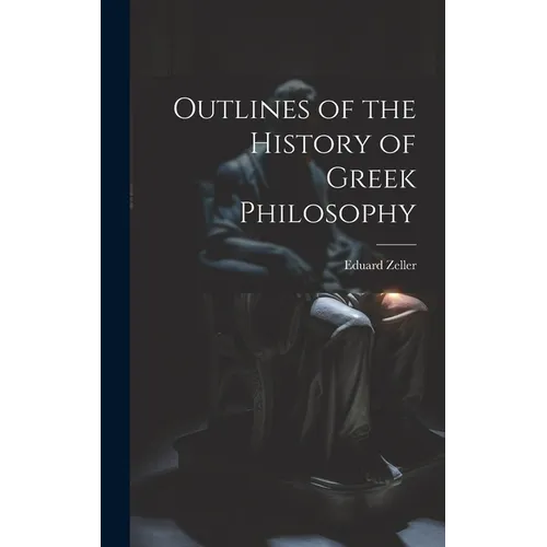 Outlines of the History of Greek Philosophy