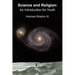 Science and Religion: An Introduction for Youth