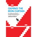 Gaming the Iron Curtain: How Teenagers and Amateurs in Communist Czechoslovakia Claimed the Medium of Computer Games