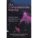 Our Compassionate Kosmos: Awakening to the Presence of Celestial Love